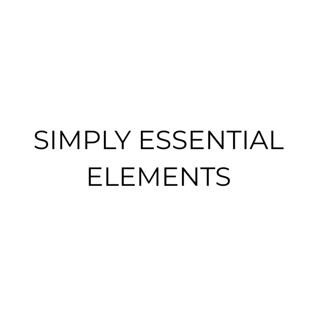 Simply Essential Elements in black block lettering, simple font in capitals on a white background.